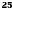 25